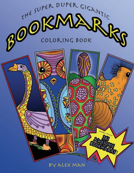 The Super Duper Gigantic Bookmarks Coloring Book