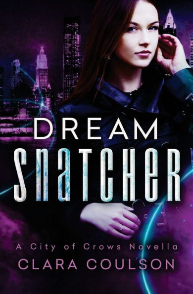 Dream Snatcher (A City of Crows Novella)