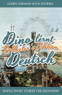 Learn German with Stories: Dino lernt Deutsch Collector's Edition - Simple Short Stories for Beginners (5-8)