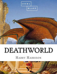Title: Deathworld, Author: Sheba Blake