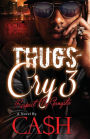 Thugs Cry 3: Respect My Gangsta