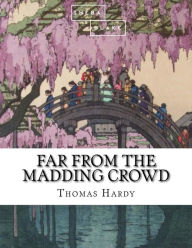 Title: Far from the Madding Crowd, Author: Sheba Blake