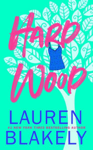 Title: Hard Wood, Author: Lauren Blakely