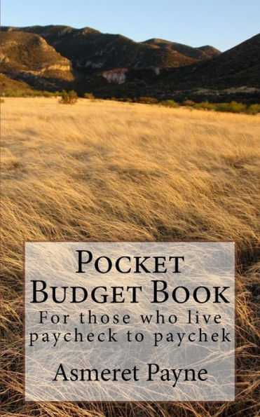 Pocket Budget Book: For those who live paycheck to paychek