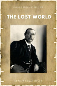 Title: The Lost World, Author: Arthur Conan Doyle