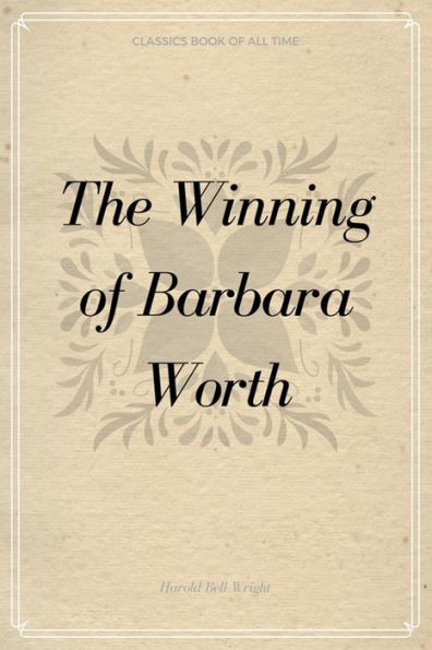 The Winning of Barbara Worth