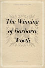 The Winning of Barbara Worth