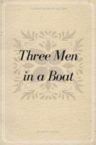 Title: Three Men in a Boat, Author: Jerome K. Jerome