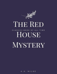 Title: The Red House Mystery, Author: A. A. Milne