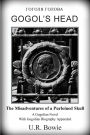 Gogol's Head: The Misadventures of a Purloined Skull