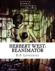 Title: Herbert West: Reanimator, Author: Sheba Blake