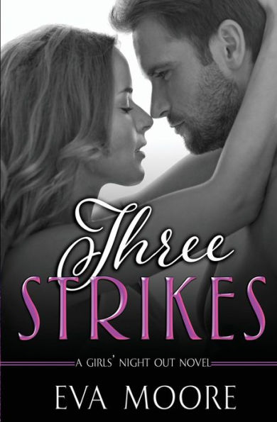 Three Strikes (Girls' Night Out Series #3)