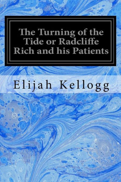 The Turning of the Tide or Radcliffe Rich and his Patients