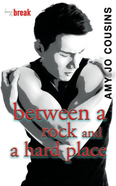 Between a Rock and Hard Place (Bend or Break #6)