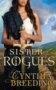 Title: Sister of Rogues, Author: Cynthia Breeding