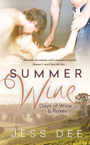 Title: Summer Wine, Author: Jess Dee