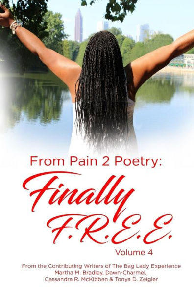 From Pain 2 Poetry: Finally FREE! Volume 4