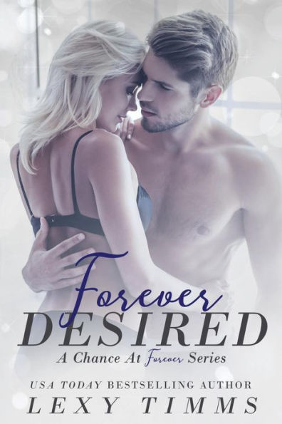 Forever Desired: Steamy Medical Romance