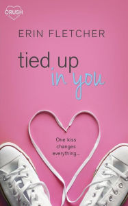 Title: Tied Up in You, Author: Erin Fletcher