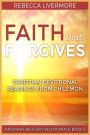 Faith that Forgives: Christian Devotional Readings from Philemon