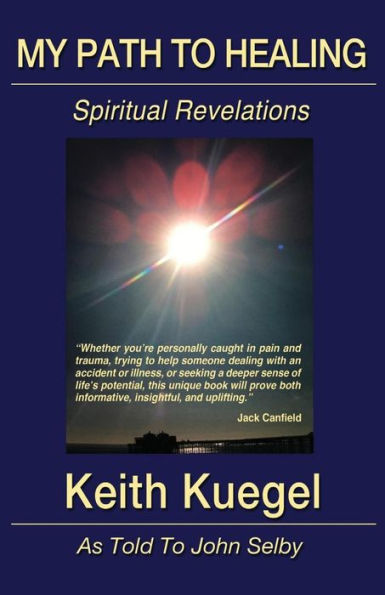 My Path To Healing: Spiritual Revelations