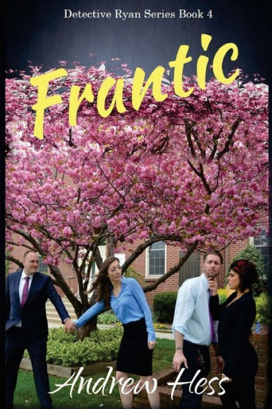 Frantic (Book 4 of the Detective Ryan Series)