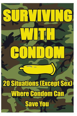 Surviving With Condom 20 Situations Except Sex Where Condom Can