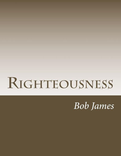 Righteousness: God's Gift to His Own