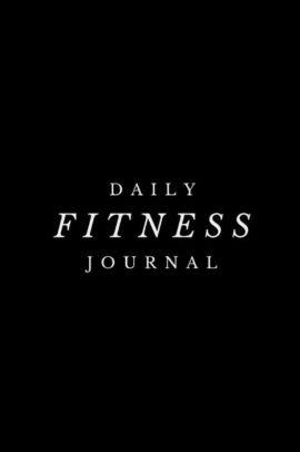 daily fitness journal workout chart 6 x 9 exercise journal 90 daily workout chart