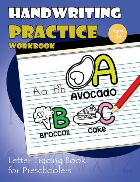 Handwriting Pratice Workbook: Letter Tracing Book for Preschoolers