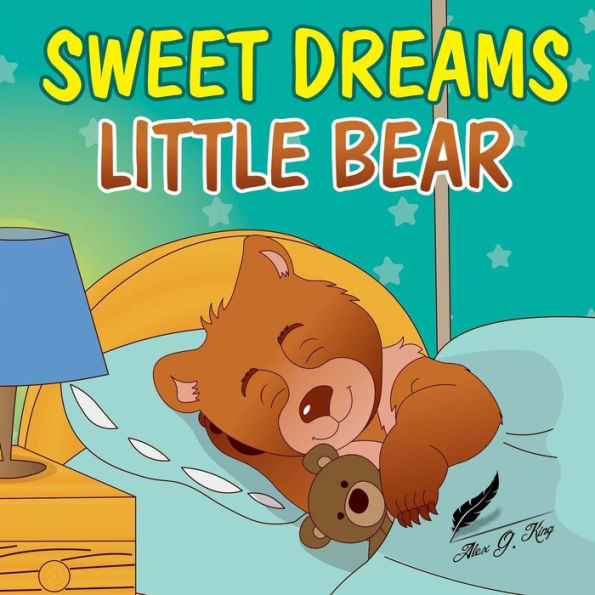 Books for Kids: Sweet Dreams Little Bear: Bedtime story about a little bear who didn't want to sleep,Preschool Books, Picture Books, Ages 3-7, Baby Books, Kids Book, Animal