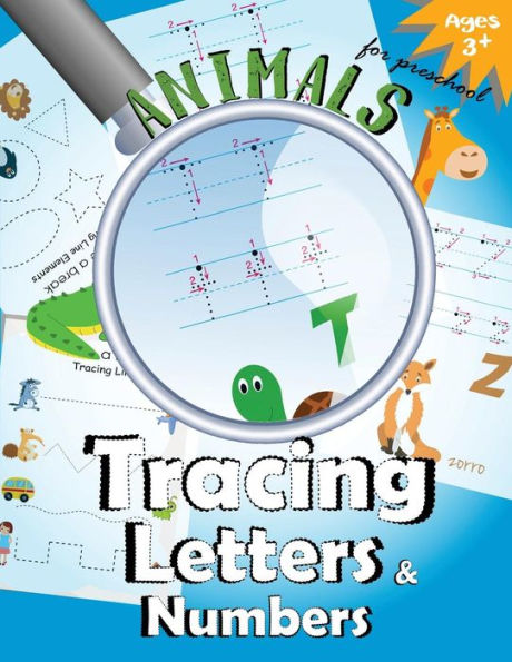 Animals Tracing Letters and Numbers: Handwriting Practice Workbook for Preschool