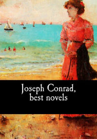 Title: Joseph Conrad, best novels, Author: Joseph Conrad