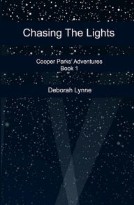 Title: Chasing The Lights, Author: Deborah Lynne