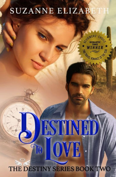 Destined To Love: A Time Travel Romance