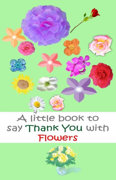 A Little book to say thank you with flowers