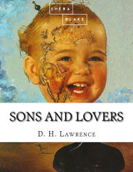 Title: Sons and Lovers, Author: D. H. Lawrence