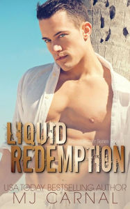 Title: Liquid Redemption, Author: MJ Carnal