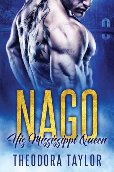 Nago: His Mississippi Queen: (The Brothers Nightwolf Trilogy) [50 Loving States, Mississippi]