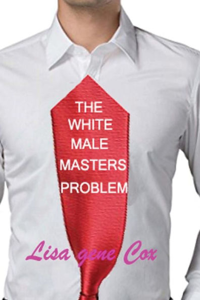 The White Male Masters Problem