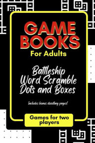 Title: Game Books for Adults: Word Scramble, Dots and Boxes and Battleship, Author: Mattison Savage