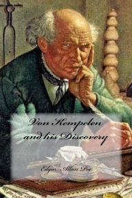 Title: Von Kempelen and his Discovery, Author: Yasmira Cedeno