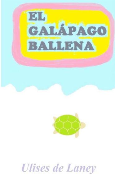 El galï¿½pago ballena