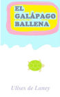 El galï¿½pago ballena