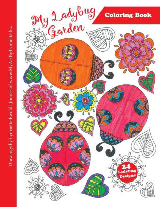 Download My Ladybug Garden Coloring Book By Lynnette Ewoldt Jones Paperback Barnes Noble