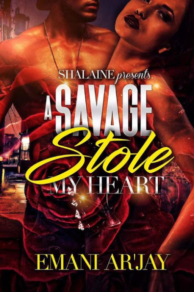 A Savage Stole My Heart