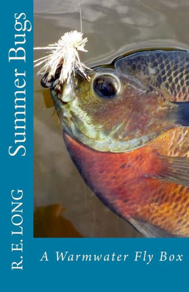 Summer Bugs: A Warmwater Fly Box