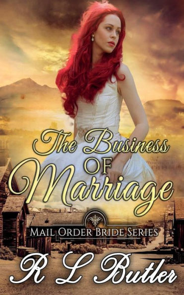 The Business of Marriage: Mail Order Bride Series