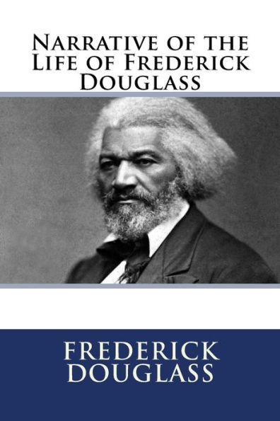 Narrative of the Life of Frederick Douglass