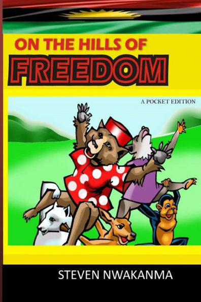 On the Hills of Freedom: A Pocket edition